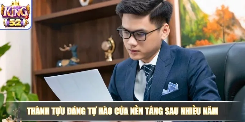 Thành tựu đáng tự hào của nền tảng sau nhiều năm